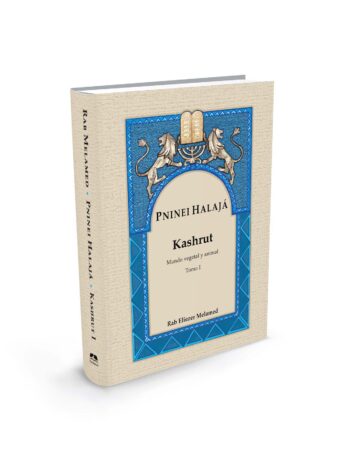 Pninei Halajá - Kashrut - Mundo vegetal y animal